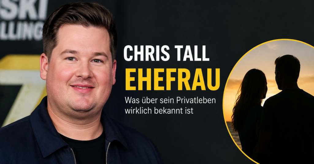 chris tall ehefrau